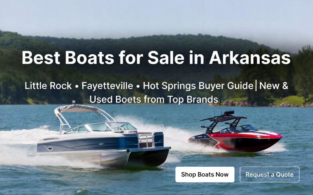 Best bass boats for sale in Arkansas – luxury pontoon and sporty speed boat on scenic Arkansas lake waters near Little Rock, Fayetteville, and Hot Springs – Jetskis and Boats Market Hub