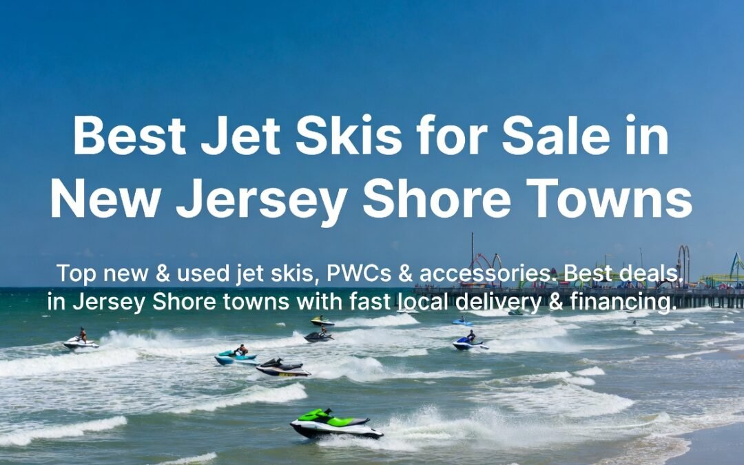 Best eliminator jet boats for sale and Jet Skis for Sale in New Jersey Shore Towns