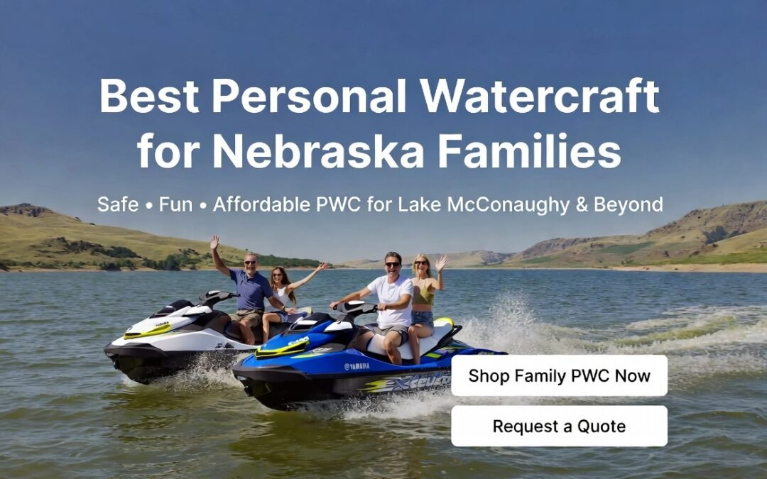 Best Personal Watercraft for Nebraska Families